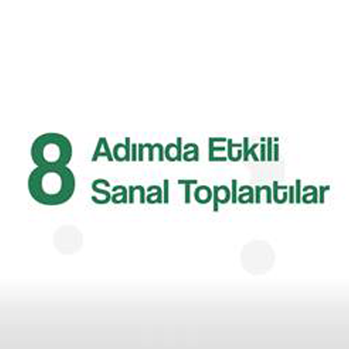 8 Adımda Etkili Sanal Toplantılar Video Eğitimi